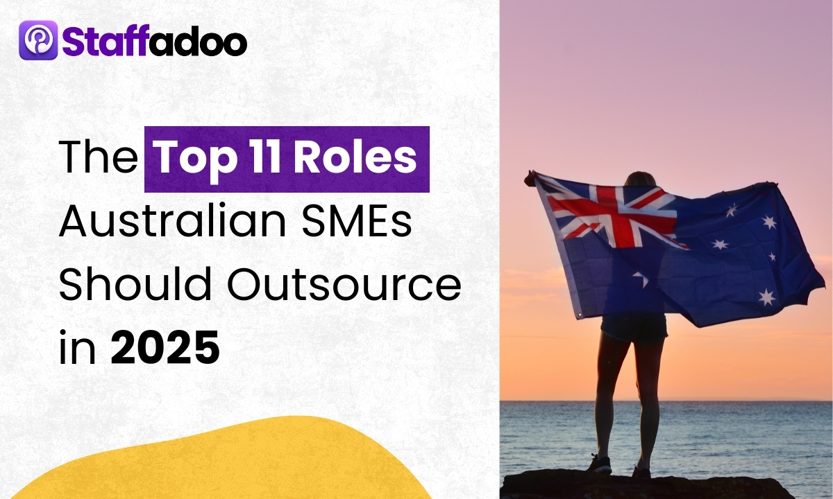 The Top 11 Roles Australian SMEs Should Outsource in 2025