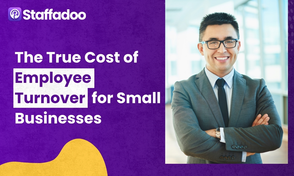 The True Cost of Employee Turnover for Small Businesses