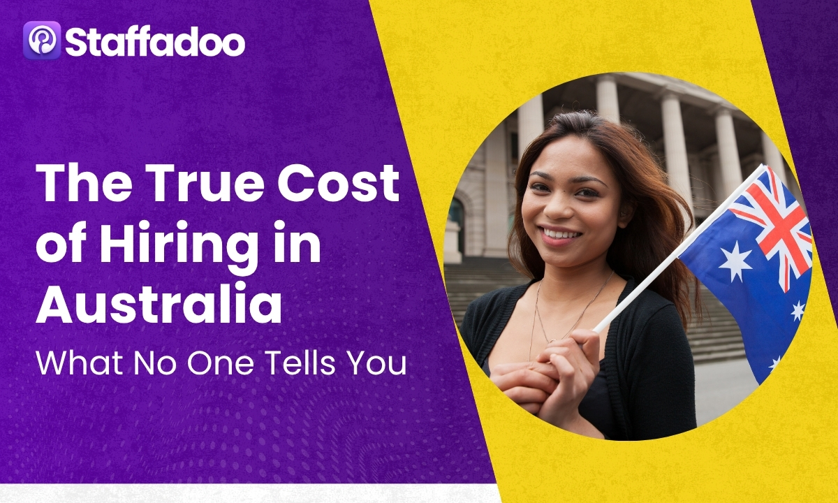The True Cost of Hiring in Australia: What No One Tells You