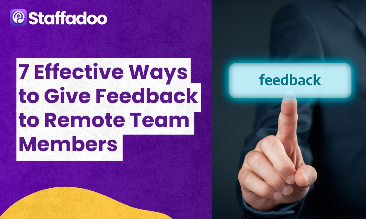 7 Effective Ways to Give Feedback to Remote Team Members
