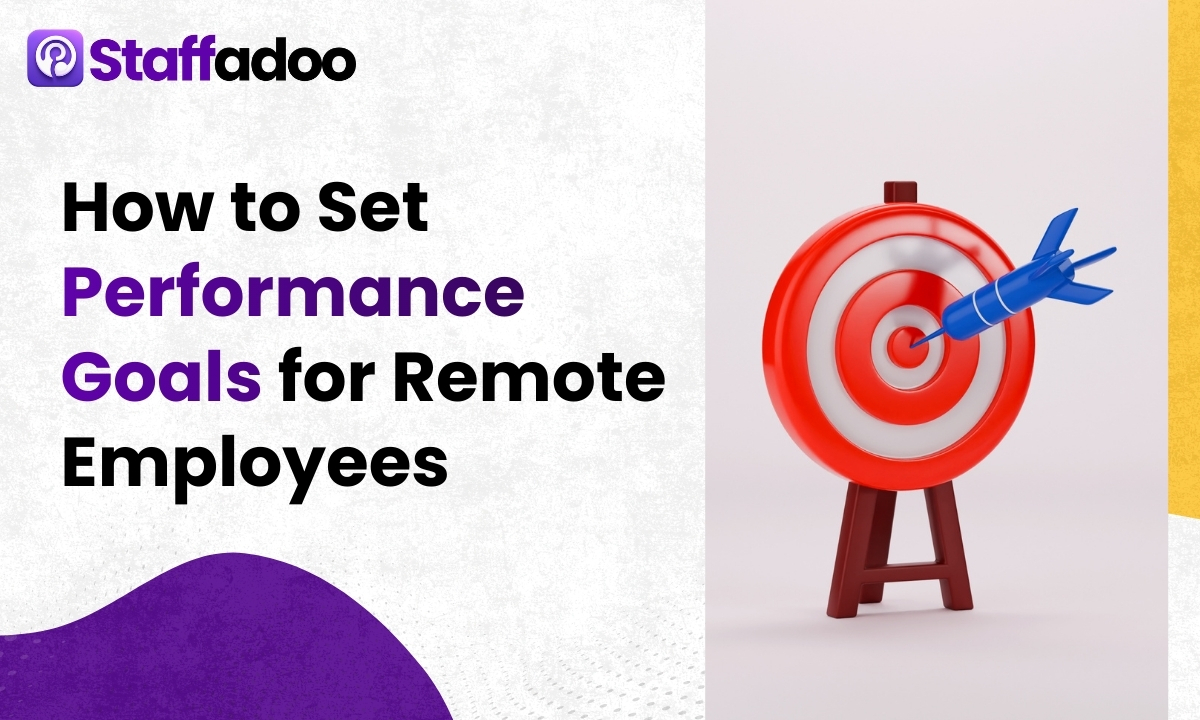 How to Set Performance Goals for Remote Employees